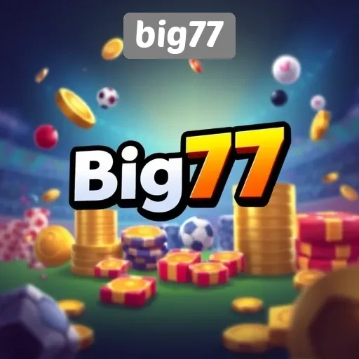 Mengenal Big77 Sebagai Platform Game Terfavorit