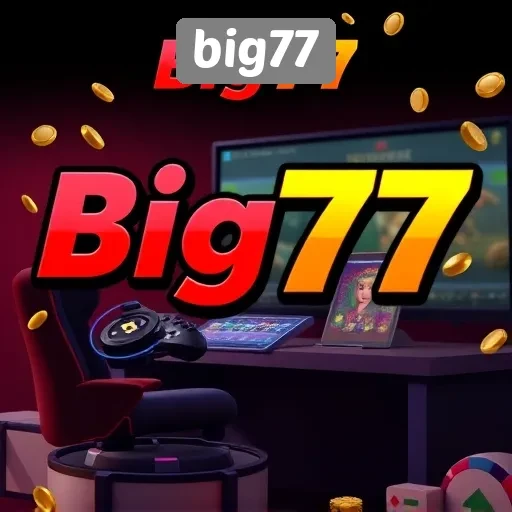 Mengapa Big77 Menjadi Pilihan Utama para Gamer