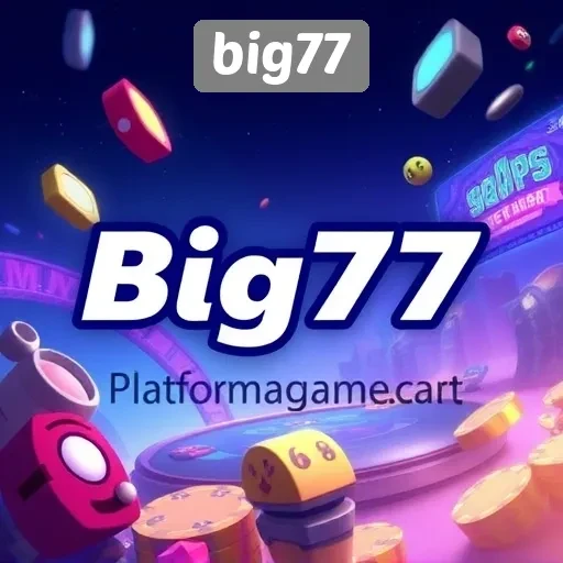 Mengenal Big77 Sebagai Platform Game Terpopuler